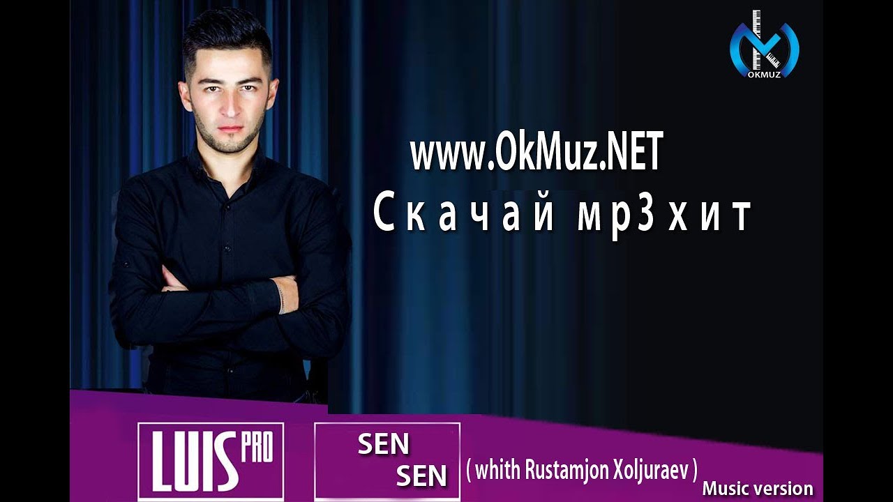 LuiS Pro Ft Rustamjon Xoljo`rayev  - Sen Sen | Луис Про фт Рустамчон Холжураев - Сен сен