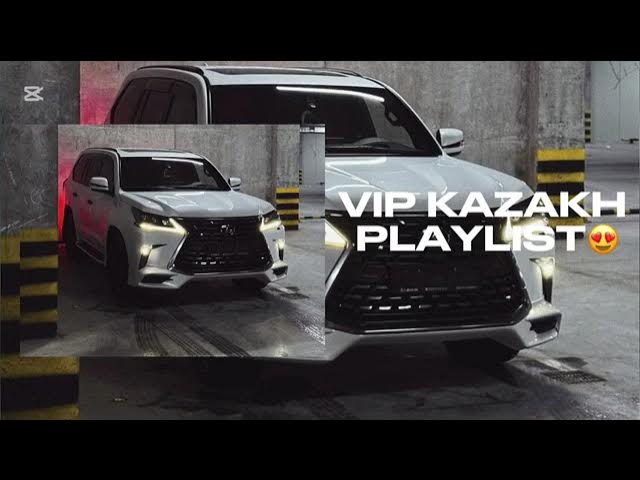 МУЗЫКА ДЛЯ МАШИНЫ| VIP KAZAKH PLAYLIST Remix#music #kazakhstan