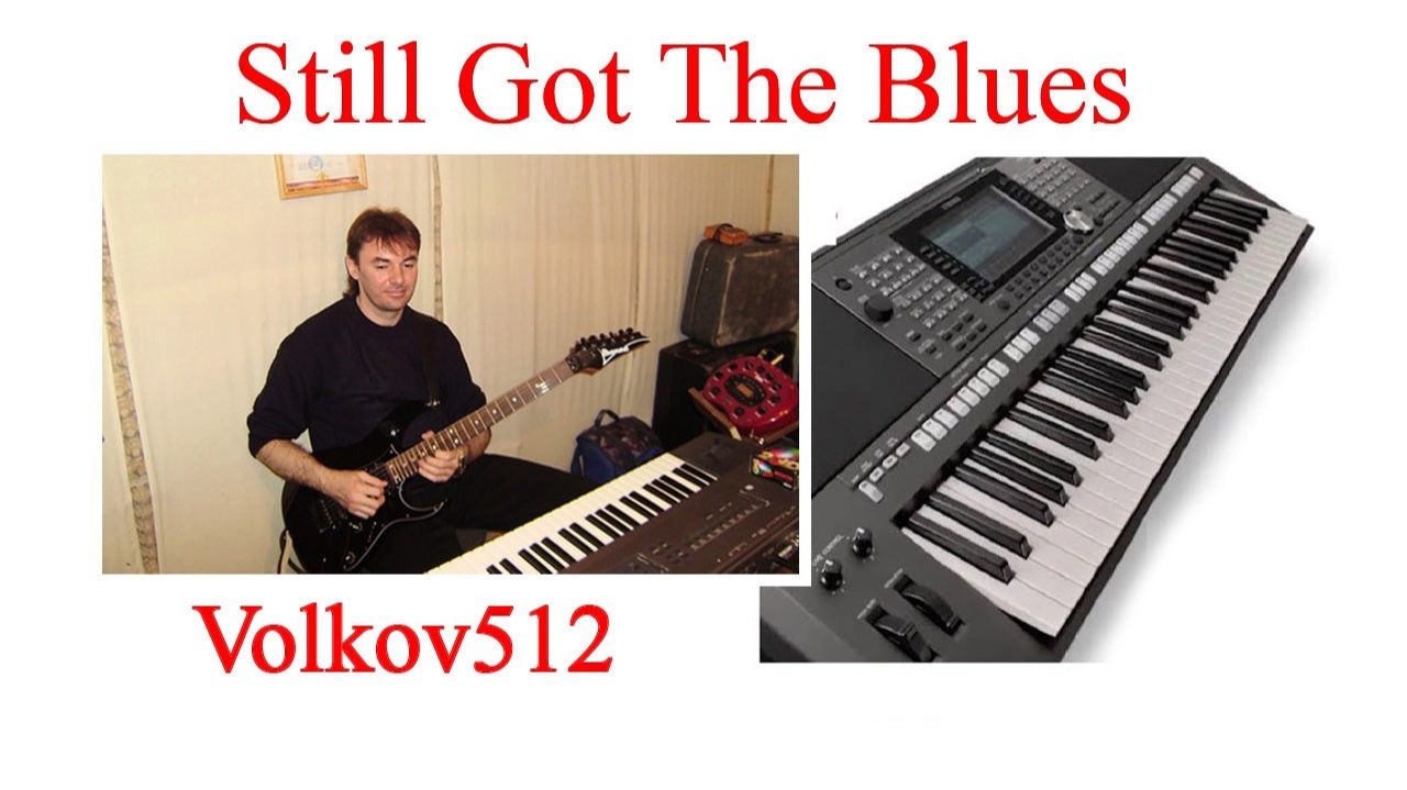 Volkov512 - Still Got The Blues