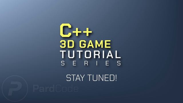 C++ 3D Game Tutorial Series   Next Episode In Progress