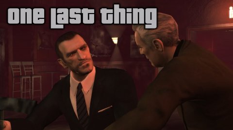 GTA 4 Одна Последняя Вещь / GTA IV One Last Thing (4k 60 FPS)