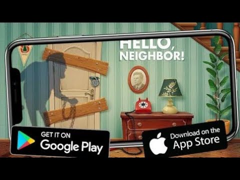 🎮💣HELLO NEIGHBOR НА ANDROID/iOS + ССЫЛКА НА СКАЧИВАНИЕ!!!