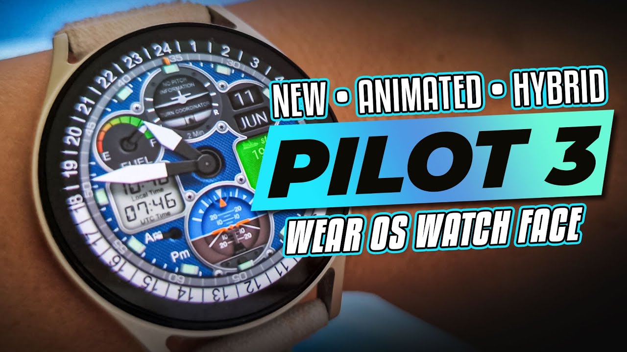 PILOT 3 Wear OS Hybrid, Animated Watch Face By Watch Base #watchface