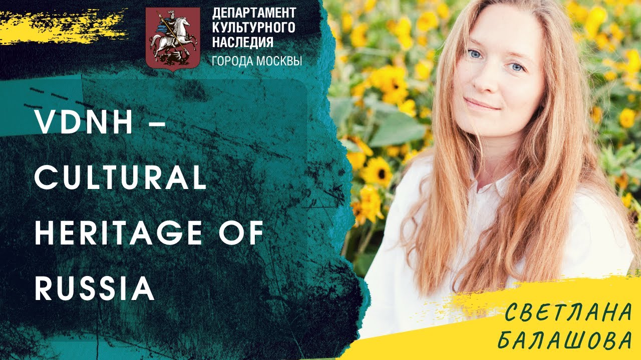 VDNH Cultural Heritage Of Russia