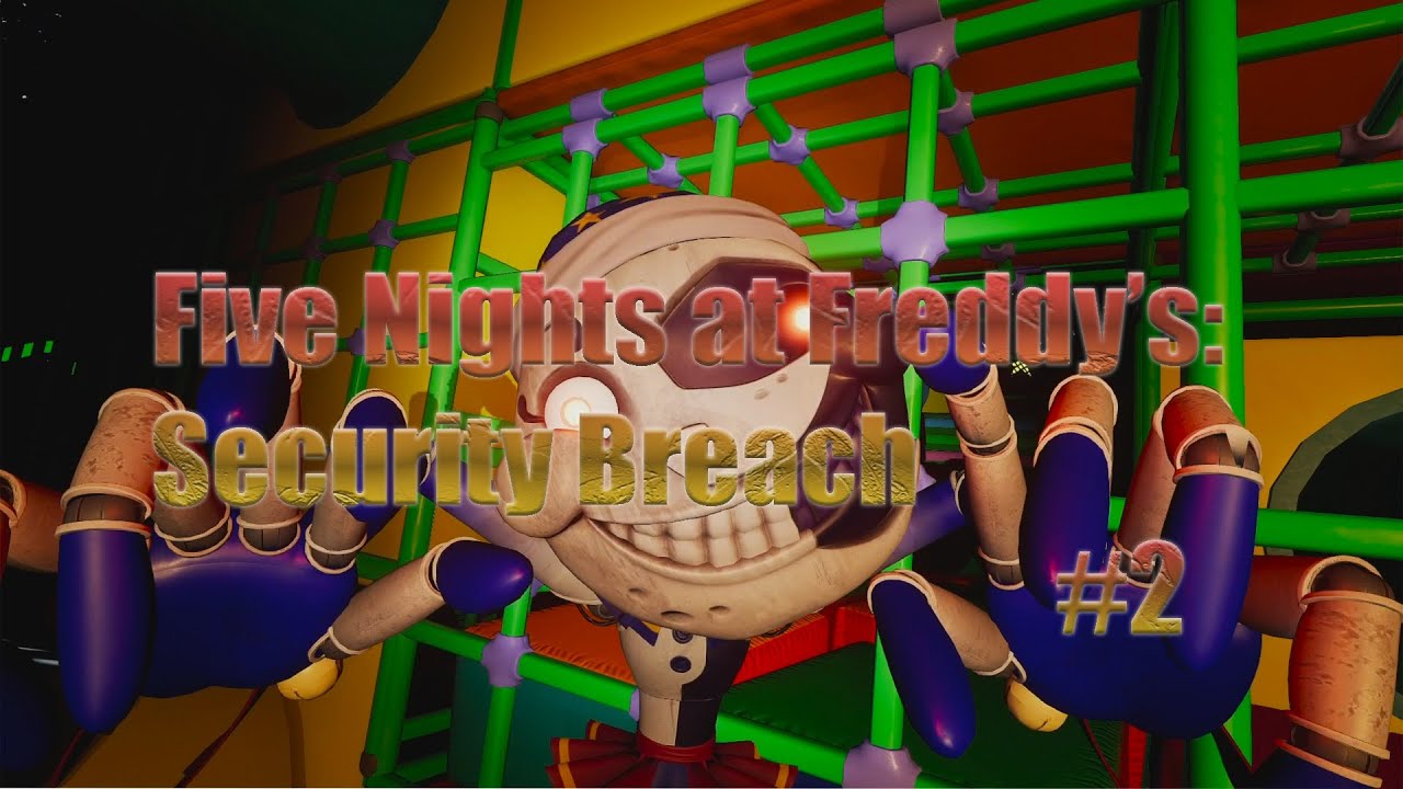 ДЕТСКИЙ САД | Five Nights At Freddy’s: Security Breach #2