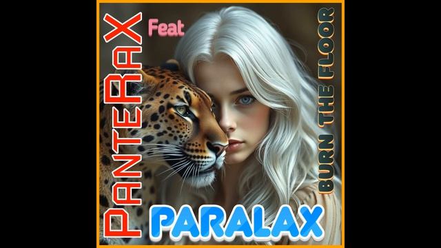 PanteRaX Feat ParalaX - Burn The Floor 2026