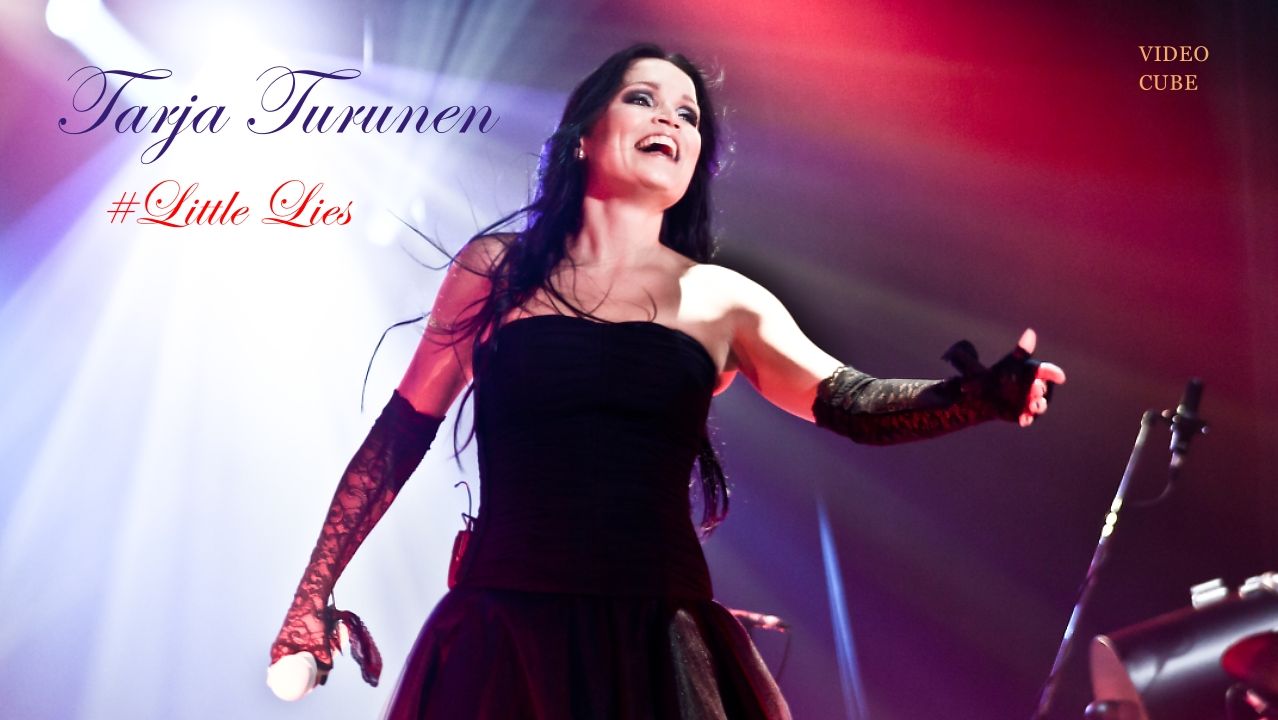 Tarja Turunen - Little Lies.(Live).FHD