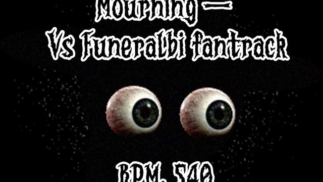 শোক (Mourning) V2 — Vs Funeralbi fantrack