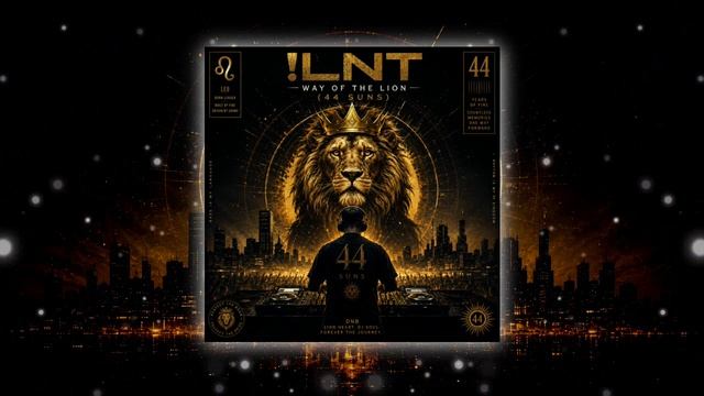 !LNT - Way Of The Lion (44 Suns) (Version 3) #ДЭНРождения #HappyBirthday #Dnb #Днб #DrumandBass