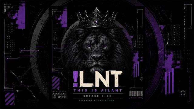 !LNT - This Is AILANT (Breaks Side) (prod. By DeeJay Dan) #Breaks #Breakbeat #DeeJayDan #Брэйкс