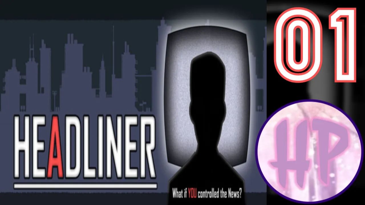 1 - СИМУЛЯТОР ГЛАВЫ НОВОСТЕЙ! - Прохождение игры Headliner
