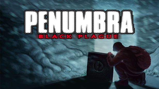 PENUMBRA BLACK PLAGUE #3