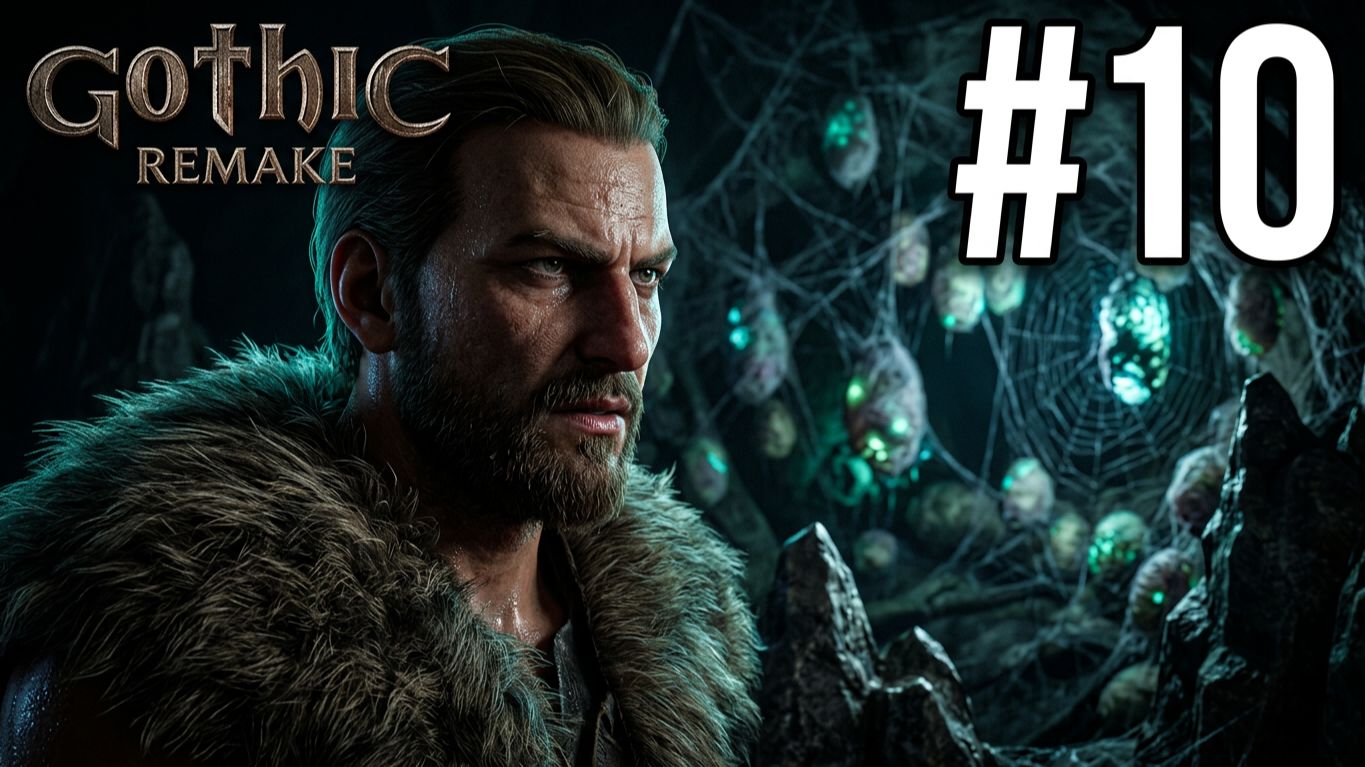 GOTHIC 1 REMAKE | ПЕРВОЕ ПРОХОЖДЕНИЕ | #10