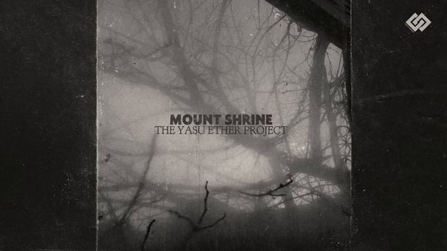 Mount Shrine - The Yasu Ether Project [Full Album]