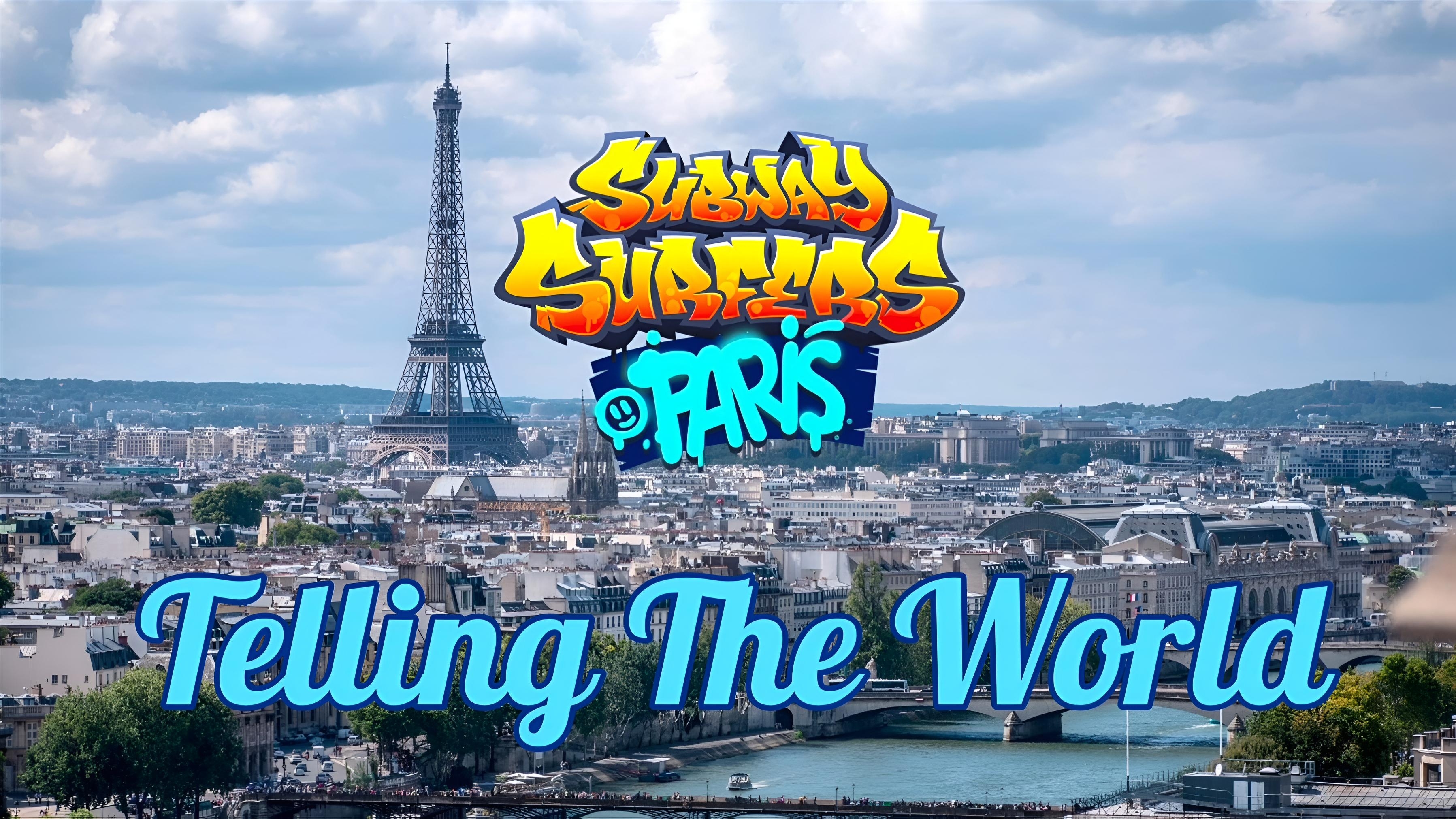 Subway Surfers 🚄 Paris - 2026 Year 🇨🇵🗼🌹 - Telling The World
