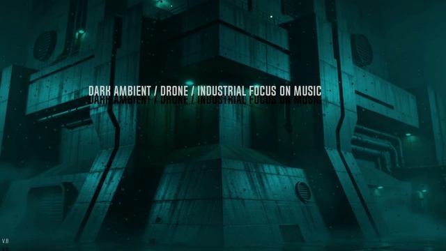 Dark Ambient   Drone  Industrial Focus On Music