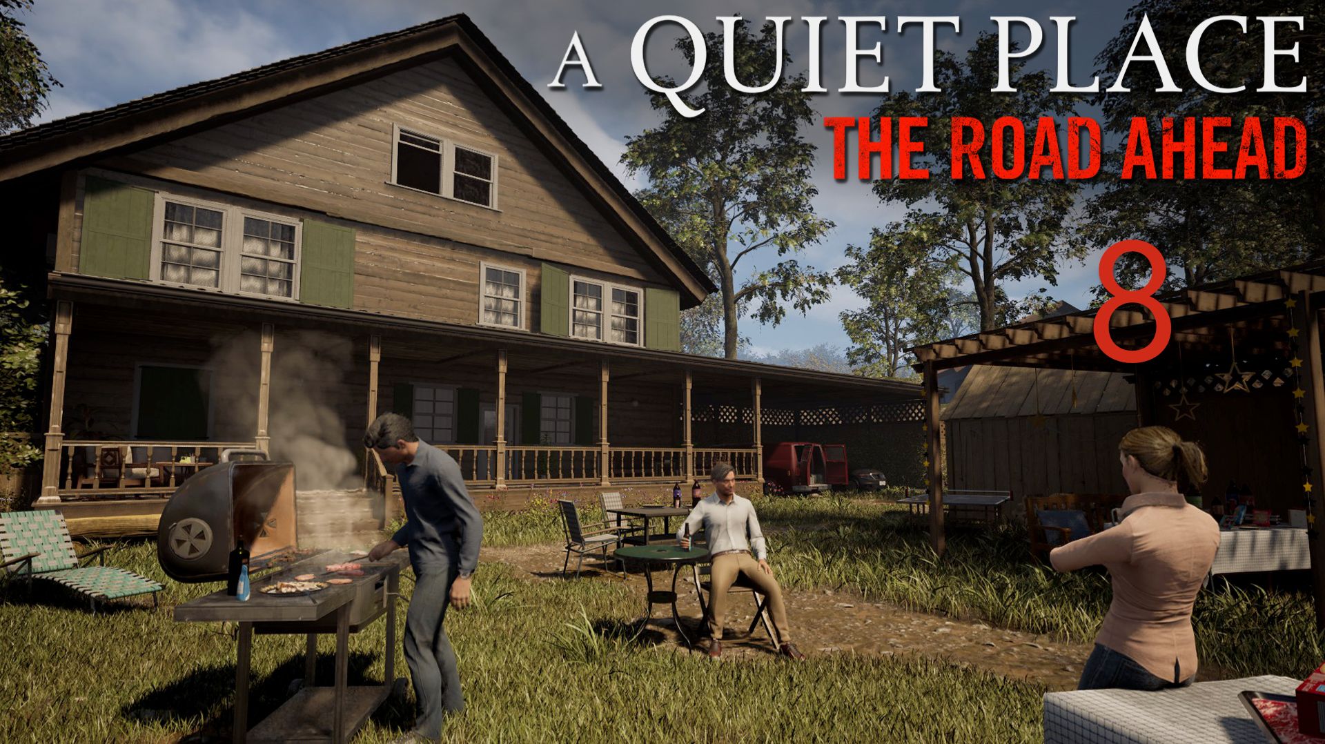 A Quiet Place: The Road Ahead - Дом у озера - Прохождение игры на русском [#8] | PC