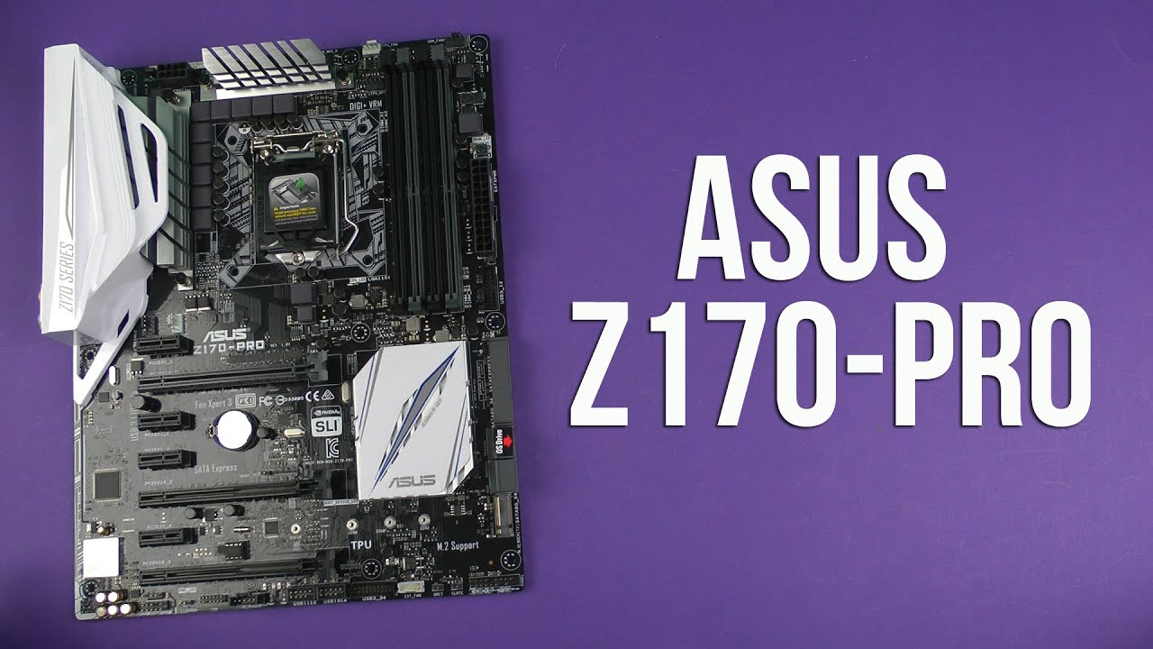 Распаковка Asus Z170-Pro