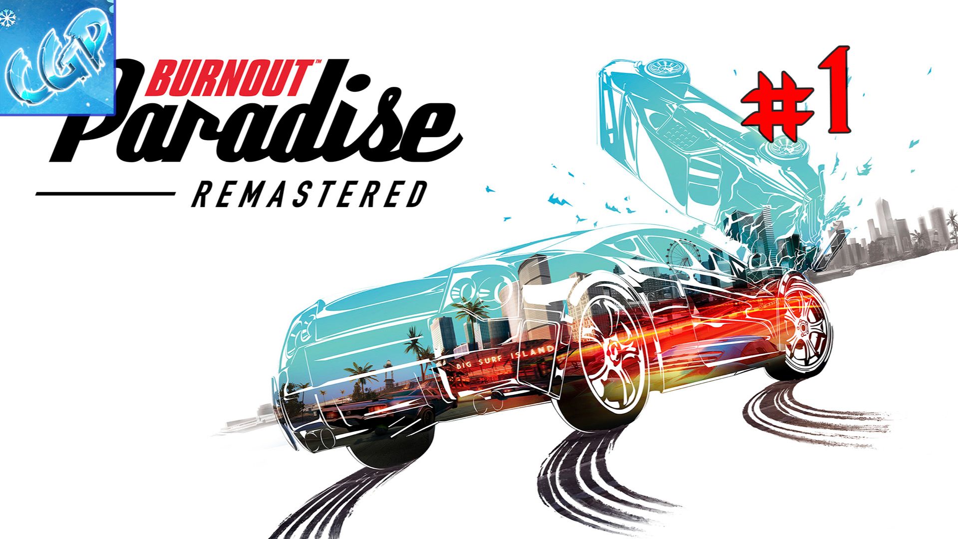 Burnout Paradise Remastered ► Начинаем красивые гоночки! Прохождение игры - 1