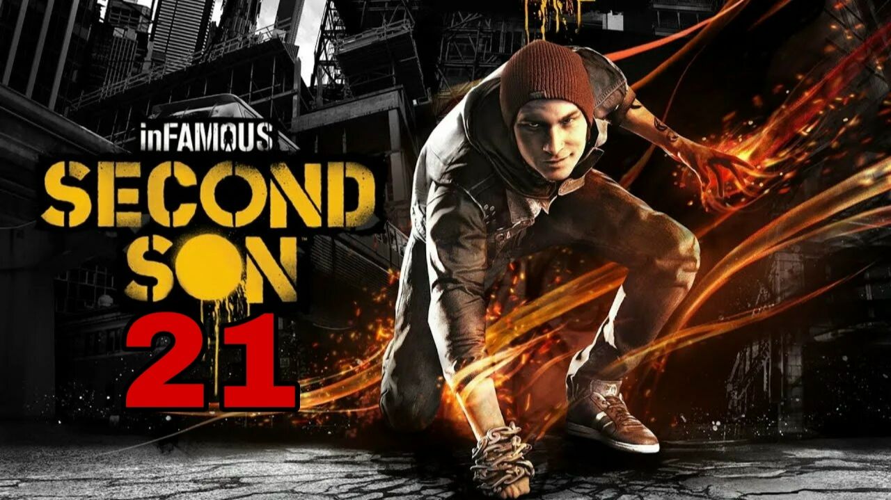 Infamous: Второй Сын ( 2014 )  ~ Прохождение #21  ~ Финал.