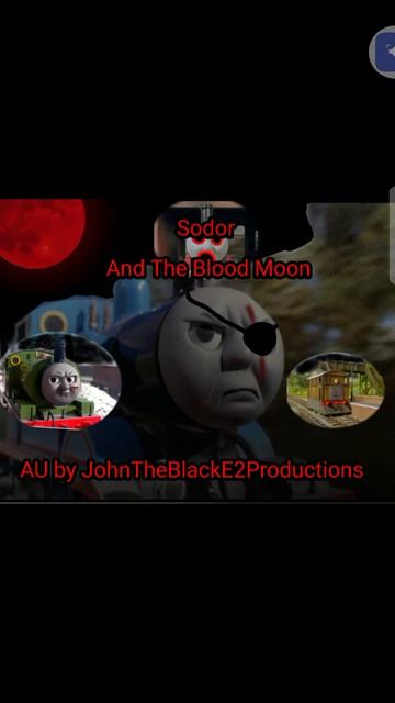 Sodor And The Blood Moon Preview (read Description)