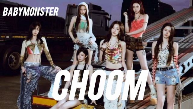 BABYMONSTER CHOOM