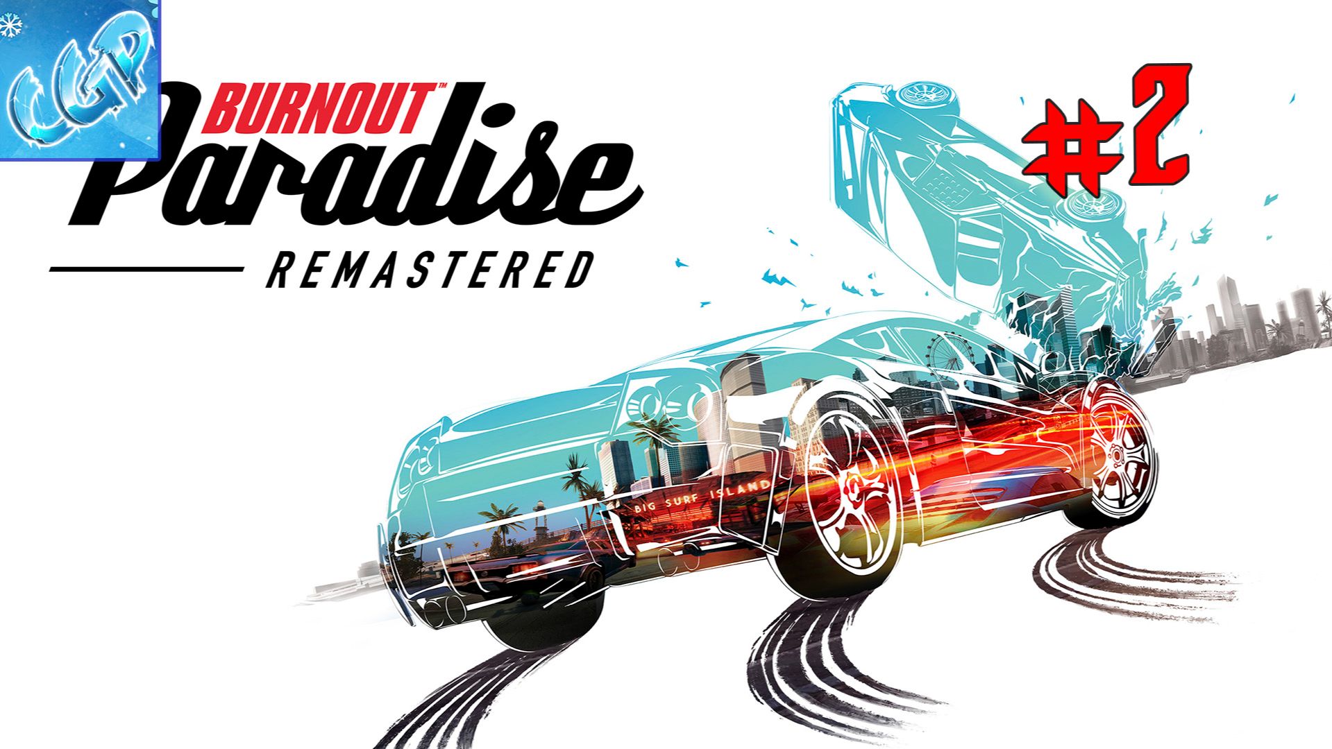 Burnout Paradise Remastered ► Добываем новые тачки! Прохождение игры - 2