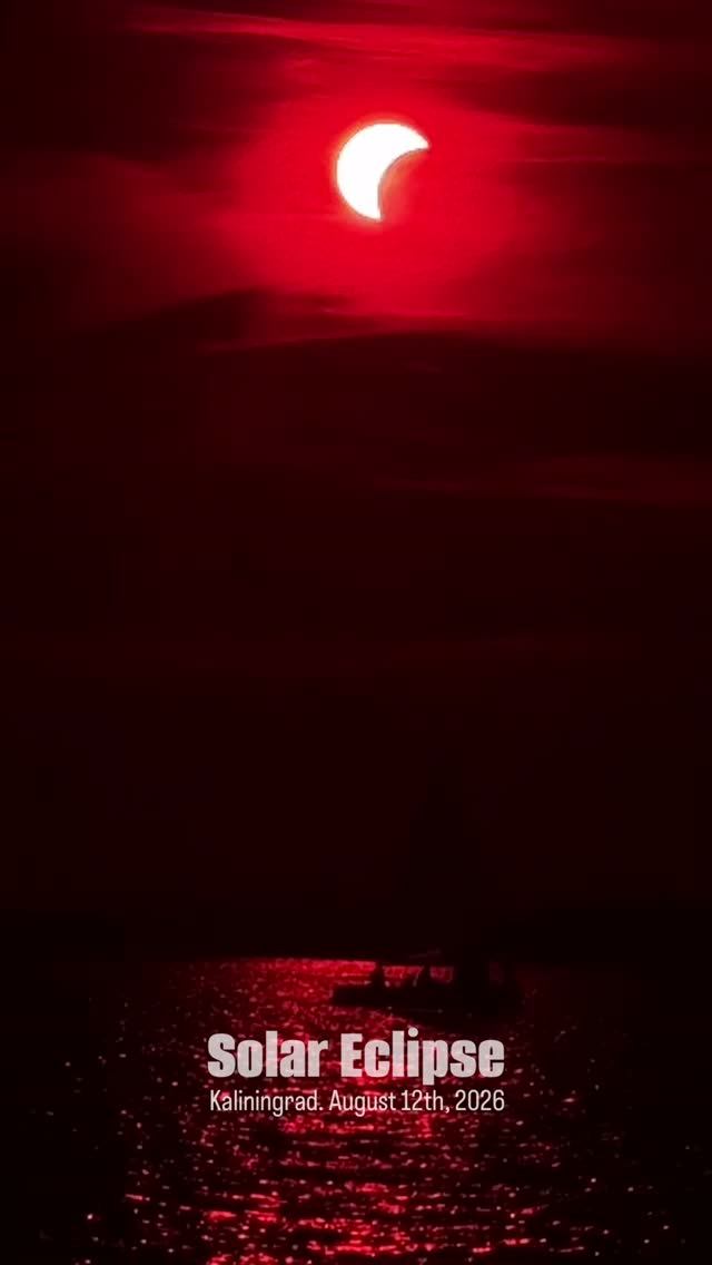 Solar Eclipse. Kaliningrad. August 12th, 2026