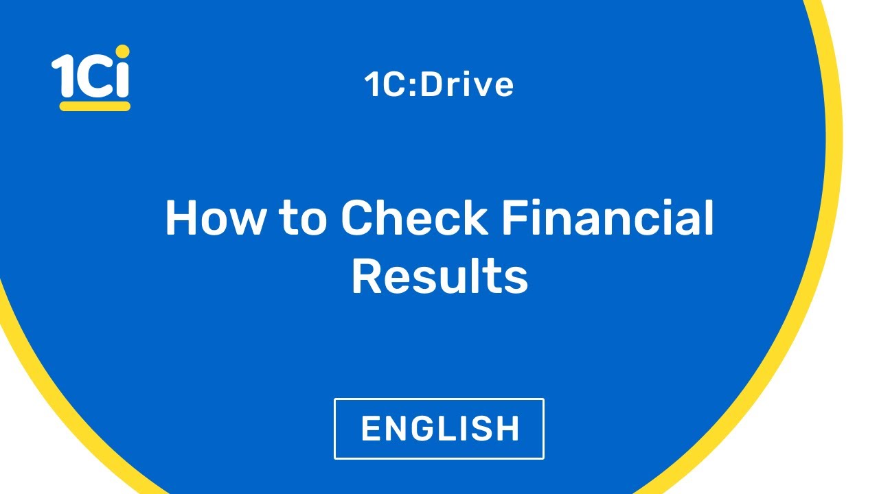 How To Check Financial Results In 1C:Drive ERP