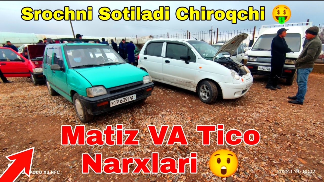 MATIZ VA TICO NARXLARI 2022 // ЧИРОКЧИ МОШИНА БОЗОРИ НАРХЛАРИ 2022 🤑 Chiroqchi Moshina Bozori 2022.