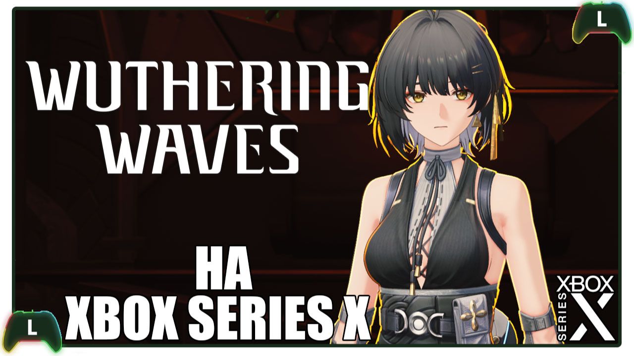 Wuthering Waves на Xbox Х