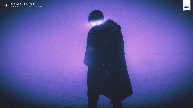 Skyhëx X Godsent – Come Alive