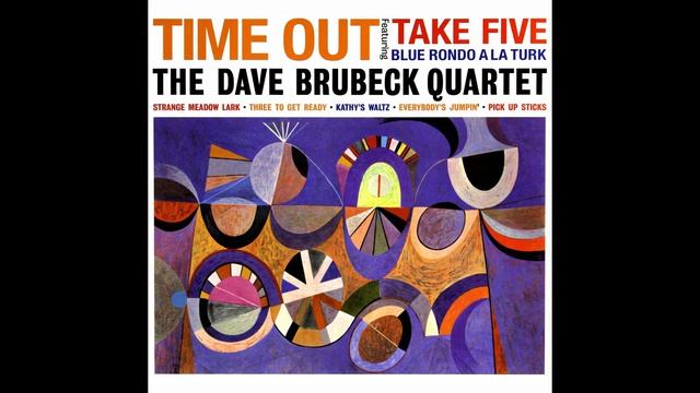 Dave Brubeck Quartet – Time Out. 1959 /студийный альбом/