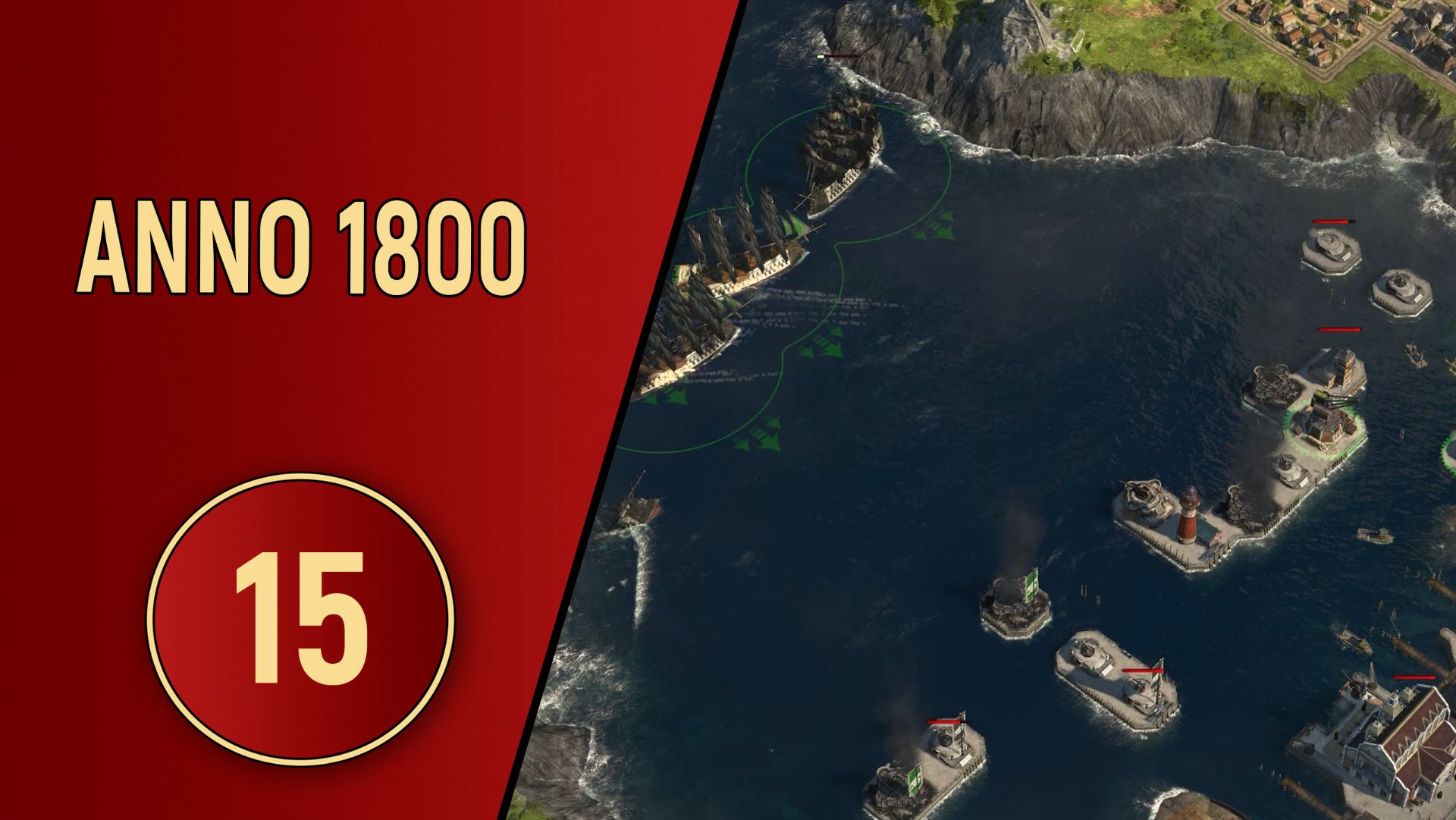 ПРОХОЖДЕНИЕ ANNO 1800 - ЧАСТЬ 15