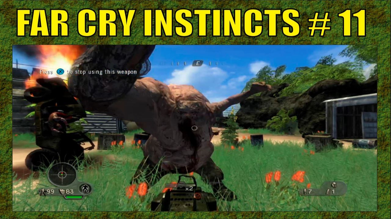 FAR CRY INSTINCTS PREDATOR | ЧАСТЬ 11 | XBOX 360 | ХАЛК - КРУШИИИИИИТЬ