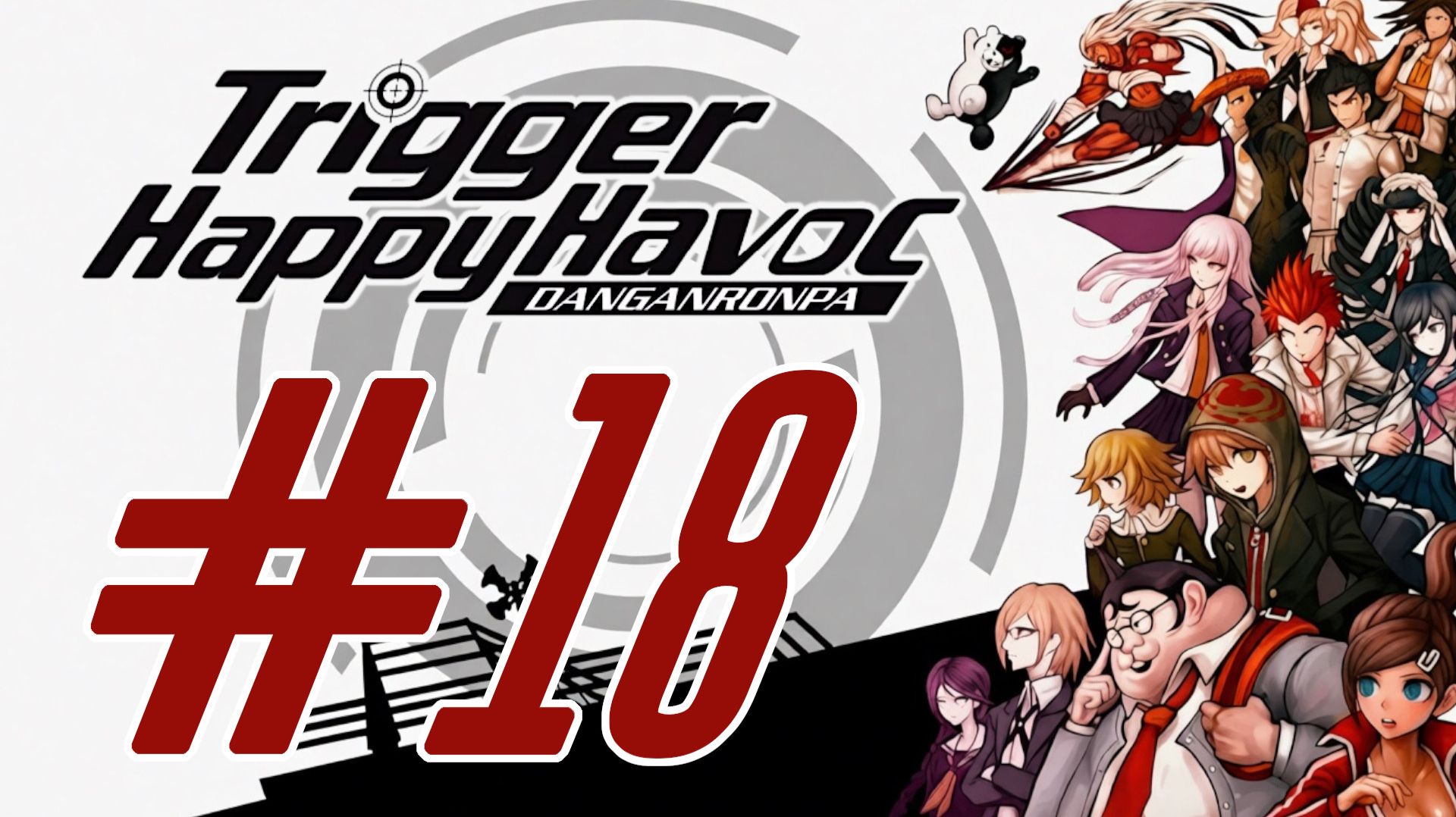 Danganronpa: Trigger Happy Havoc. Прохождение. #18