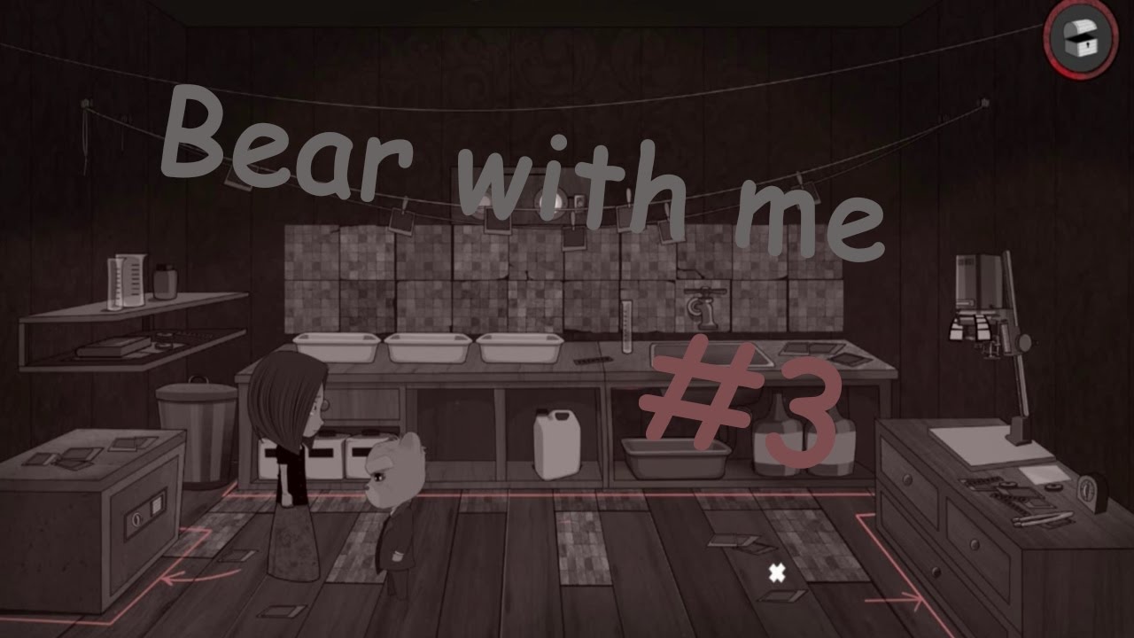 Bear With Me #3  Держи ключ, ага!