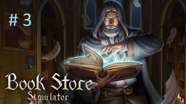 📚 BookStore Simulator #3: Небольшой ремонт! 📚