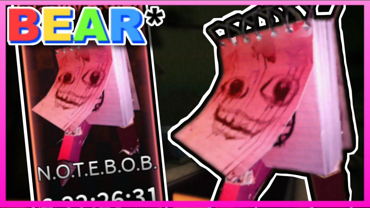 БОБ БЛОКНОТ | N.O.T.E.B.O.B. | #55 | BEAR* ROBLOX
