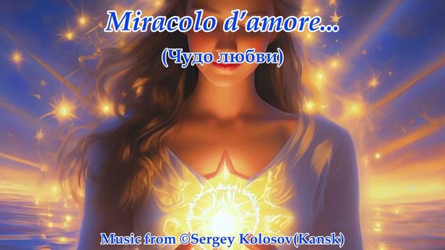 Miracolo D’amore... 2(Music From Sergey Kolosov)
