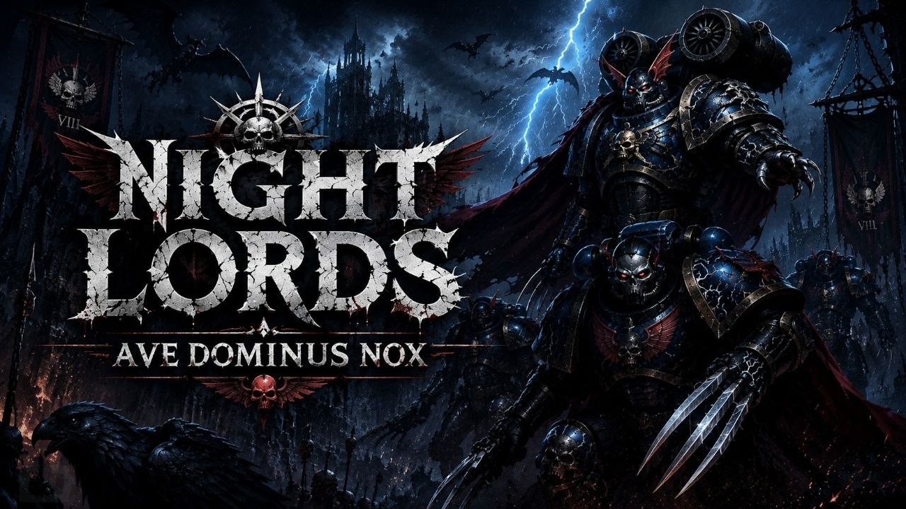 Night Lords – Ave Dominus Nox || WARHAMMER 40K SONG ||