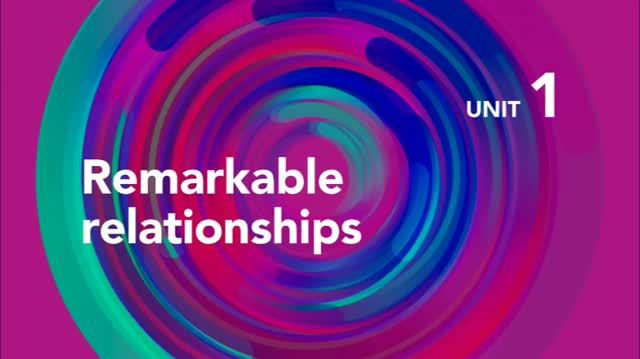 Focus 5 Second Edition. Unit 1 Remarkable Relationships