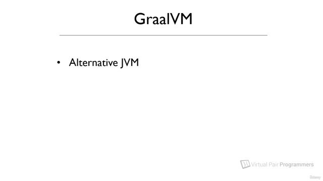 S23.E124 - What Is GraalVM
