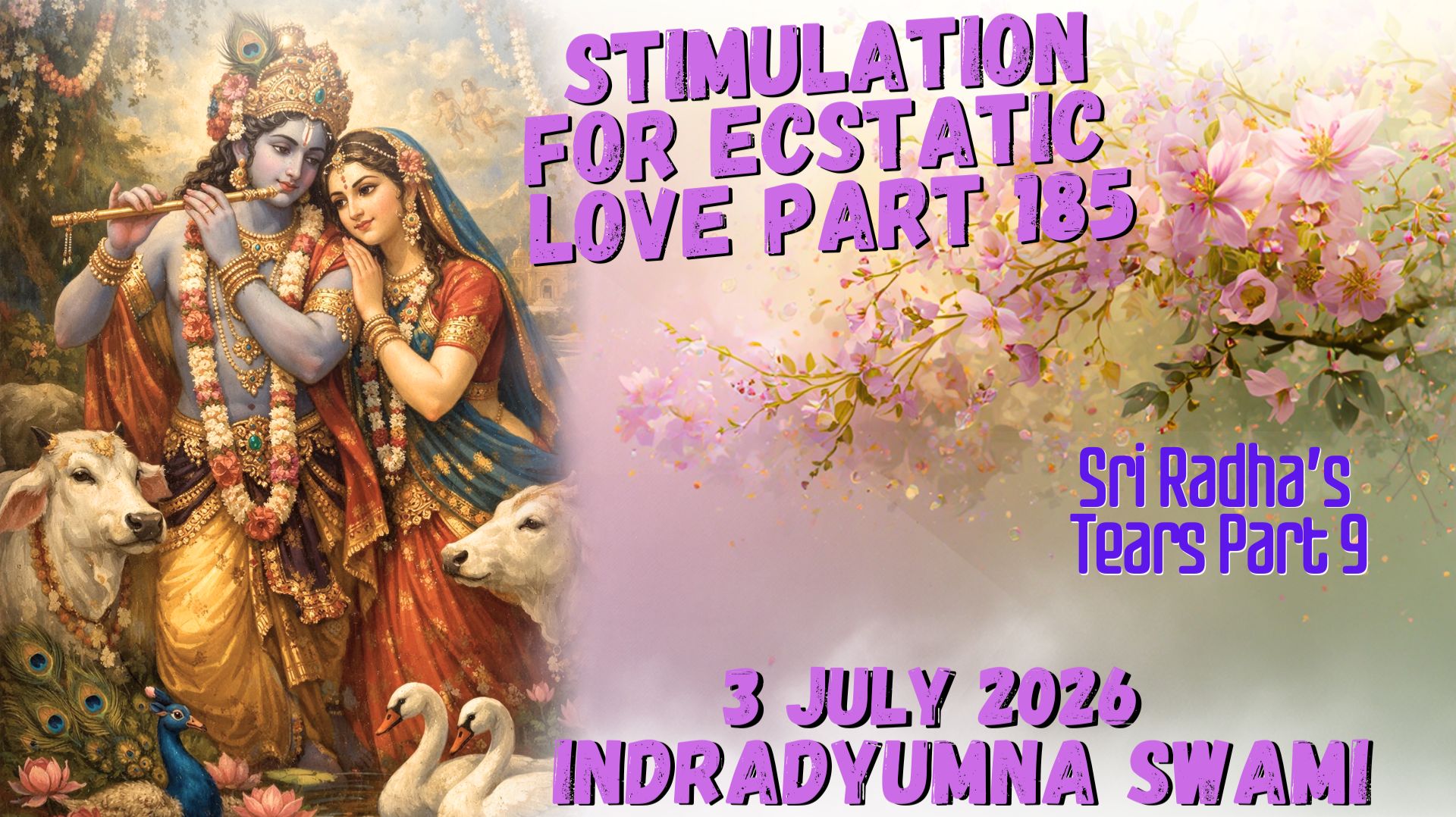 Stimulation For Ecstatic Love Part 185  - Sri Radha’s Tears Part 9