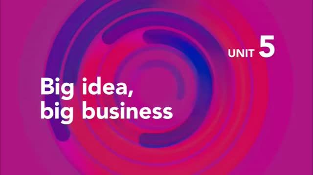 Focus 5 Second Edition. Unit 5 Big Idea, Big Business