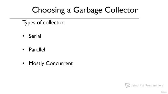 S15.E70 - Selecting a garbage collector