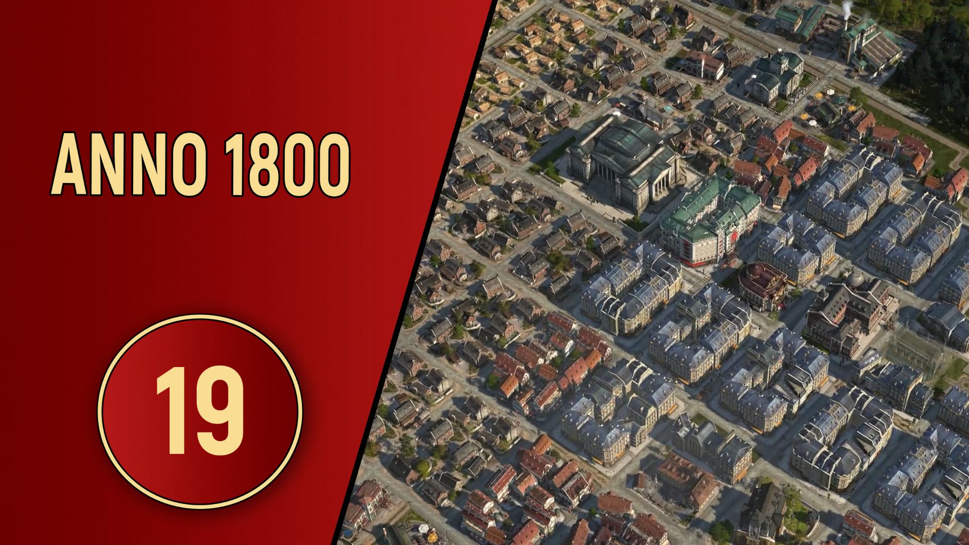 ПРОХОЖДЕНИЕ ANNO 1800 - ЧАСТЬ 19