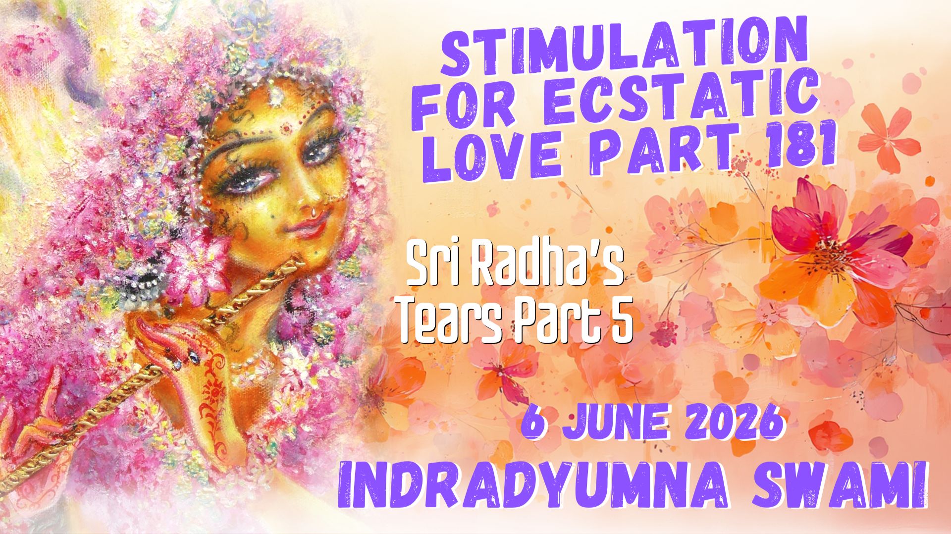 Stimulation For Ecstatic Love Part 181 - Sri Radha’s Tears Part 5