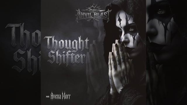 Anvil Blast feat Avena Morr_Thought Shifter
