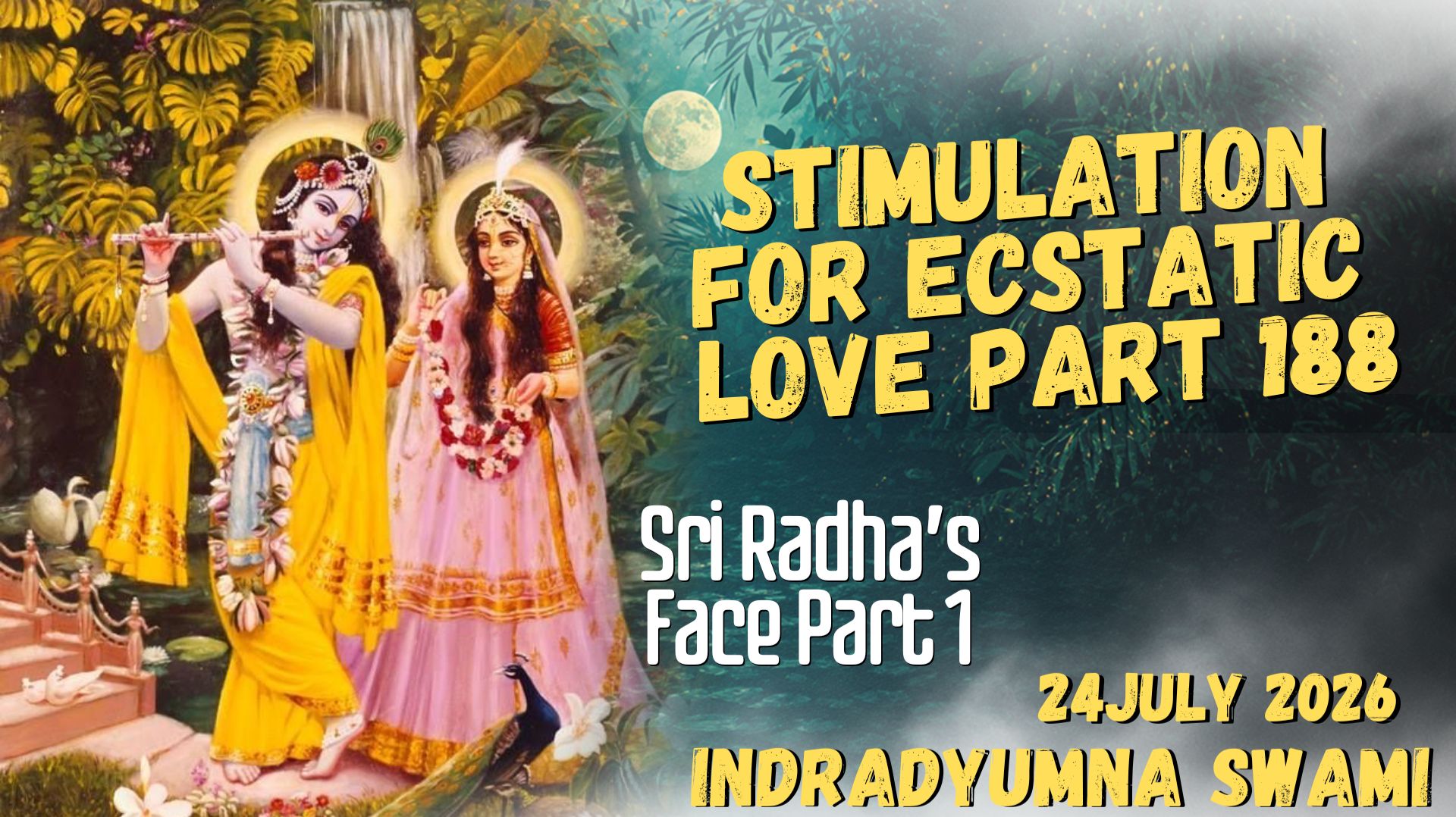 Stimulation For Ecstatic Love Part 188 - Sri Radha’s Face Part 1